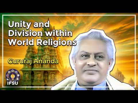 Unity and Division within World Religions